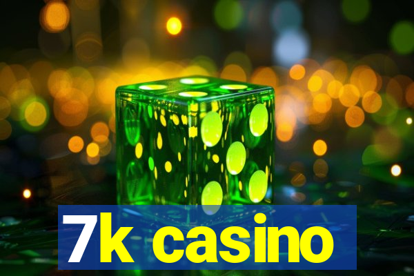 7k casino